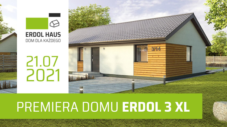 Premiera ERDOL 3 XL – więcej przestrzeni w Twoim nowym domu